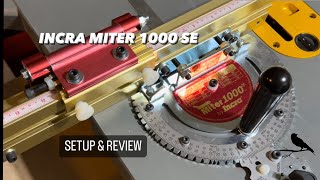 Incra Miter 1000 SE Setup and Review [upl. by Nilyak657]