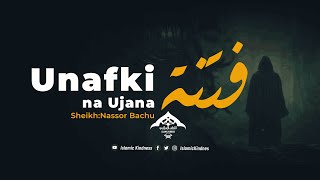 Unafki na Ujana  Sheikh Nassor Bachu [upl. by Nnyllatsyrc]