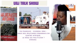 Les ABUS des militaires Rwandais en CENTRE AFRIQUE Scandal à lONU Et le Kongo Et le Politicien [upl. by Assele]