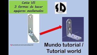 Catia V5 Agujeros avellanados Tres metodos diferentes [upl. by Anerev]