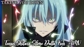 Tensei Shitara Slime Datta Ken AMV 「Taking You Down」 Rimuru VS Clayman [upl. by Skeie648]