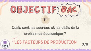 BAC Cours croissance économique  Les facteurs de production [upl. by Ardnuaed978]