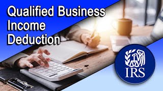 Qualified Business Income Deduction [upl. by Suiradal18]