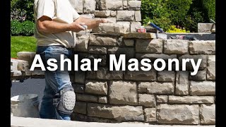 Stone Masonry Part 2  Ashlar Masonry [upl. by Raymonds]