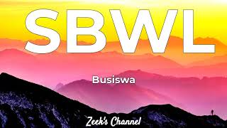 Busiswa ft Kamo Mphela  SBWL Lyrics [upl. by Couchman]