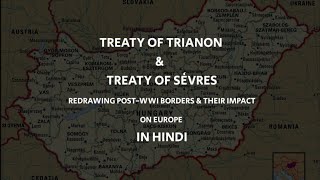 Treaty Of Trianon amp Treaty Of Sevres  Dissolution Of Hungary  European History In Hindi [upl. by Anoiek]