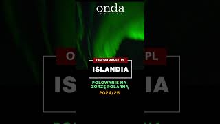 💚 ISLANDIA  Polowanie na zorzę polarną z OndaTravelpl [upl. by Atiugram]