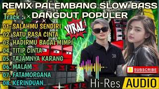 REMIX PALEMBANG SLOW BASS DANGDUT TERPOPULER 2024imamkorg [upl. by Anilatac]