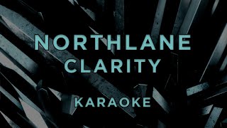 Northlane  Clarity • KARAOKE [upl. by Honig]