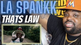 Yea HE Next Up From Shreveport  La Spankk  Thats Law  Official Video  Reaction Video [upl. by Neliak]