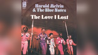 Harold Melvin amp The Blue Notes  The Love I Lost [upl. by Adlare]