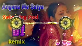 RN EDM DROP MIX  ANGANA ME SAYIA SWING POOL BANWYIA  VIRAL INSTAGRAM REELS  TRENDING SONG [upl. by Animrac537]