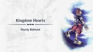 Dearly Beloved  Melancholy Ambient Version Kingdom Hearts [upl. by Auqenahs]