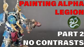 HOW TO PAINT ALPHA LEGION PART 2  No contrasts easy steps for beginners [upl. by Min]