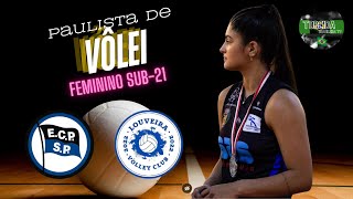 PAULISTA DE VÔLEI FEM SUB21  SEMIFINAL  PINHEIROS X LOUVEIRA [upl. by Jasisa79]