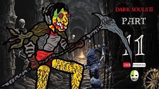 ถ้าคุณกลิ้งผมก็กลิ้ง Dark Souls III  Part 11 [upl. by Magee385]