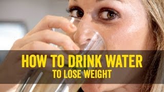 How to Drink Water to Lose Weight [upl. by Melita915]