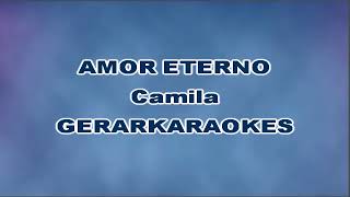 Amor eterno  Camila  Karaoke [upl. by Ordway164]