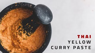 Thai Yellow Curry Paste Recipe  EASY Thai Yellow Curry Paste ASMR [upl. by Lalita]