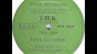 THK  Feel So Good 1993 [upl. by Emearg]