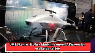 UMS Skeldar amp Ultra Maritime unveil ASW version of Skeldar V 200 [upl. by Olnton]