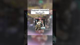 Theyre Nerfing Support Legends in apexlegends [upl. by Odell]