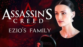 Assassins Creed  EZIOS FAMILY With Lyrics Cover by Rachel Hardy [upl. by Aihsetal712]