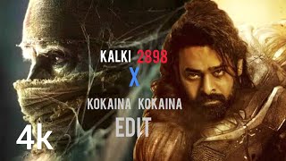 Kalki 2898 X Kokaina kokaina Edit l Project K l Prabhas edit🔥l Attitude WhatsApp Status🔥 kalki [upl. by Folly]