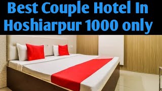 BEST UNMARRIED COUPLE HOTEL IN HOSHIARPUR 😍 [upl. by Nicolai]