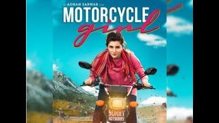 MotorCycle Girl 2018 Movie Pakistani Film Story  Sohai Ali Abro Movie [upl. by Enyala]