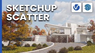 Effortlessly populate your scenes using the enhanced scatter tool in VRay 6 for SketchUp [upl. by Secnarf823]