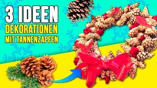 DIY DER 3 BESTEN Weihnachten DEKORATIONEN mit TANNENZAPFEN  Super EINFACHE Weihnachtsdekoration [upl. by Bergin]