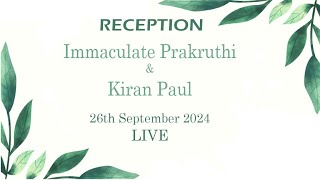 Immaculate Prakruthi amp Kiran Paul  Reception  LIVE [upl. by Abijah]