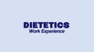 DIETETICS WORK EXPERIENCE WEBINAR UK 2021 [upl. by Eenolem]