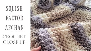 Squish Factor Afghan  Crochet Close Up [upl. by Stephannie]