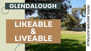 GLENDALOUGH  Liveable amp Likeable  Perth Western Australia [upl. by Otis]