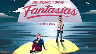 Rauw Alejandro Farruko  Fantasías DJ Tronky Bachata Remix [upl. by Elynad768]