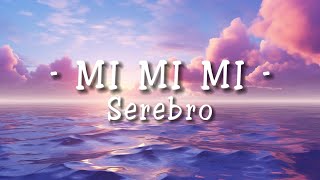 Serebro Mi Mi Mi Lyrics Video [upl. by Oaht332]