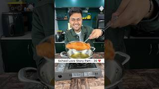 Dahi Ke Sholay  School Love Story Part  30 ❤️ breadrecipe foodieankit [upl. by Ahsaei]