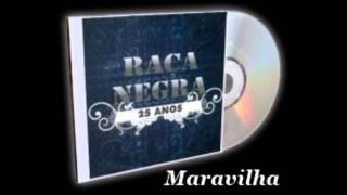 Maravilha  Raça Negra [upl. by Gilead]