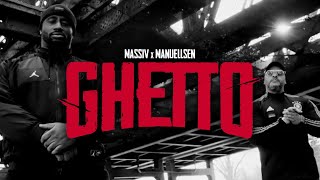 MASSIV amp MANUELLSEN  GHETTO OFFICIAL GHETTO VIDEO [upl. by Clarabelle549]