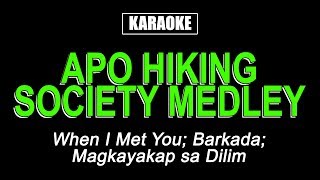 Karaoke  Apo Hiking Society Medley [upl. by Stillas]