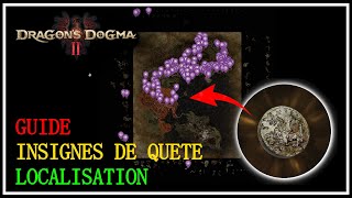 Guide Dragons Dogma 2  Localisation des insignes de quêtes pour les Pions carte [upl. by Oah]