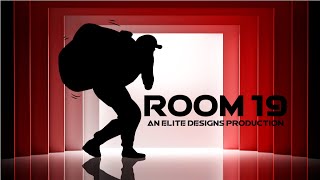 Room 19  An Elite Designs Production [upl. by Alba40]