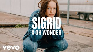 Sigrid  Sigrid x Oh Wonder  dscvr ARTISTS TO WATCH 2018 [upl. by Eentrok]