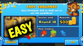 How to Beat The New Professor Evil Easy Challenge Week 24 Round 18 Easy BTD BATTLES 🐵 [upl. by Anstus56]