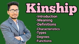 kinship under the Sociology introduction meaningtypes characterdegreesof kinship lawwithtwin [upl. by Cyprio389]