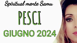 PESCI ♓ Giugno 2024 previsioni🔮 Tarocchi🔮 [upl. by Attinahs403]