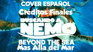 Créditos Finales Buscando a Nemo Cover Español Más Allá del Mar [upl. by Nawad]