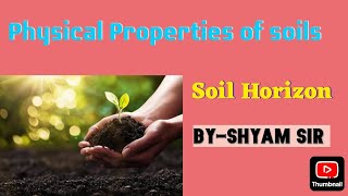 Soil Horizons Physical properties of soil cohesion adhesion soil science agriknowledge [upl. by Thatch]